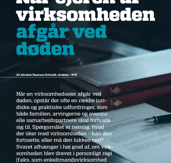 Artikelserie: Når virksomhedsejeren afgår ved døden